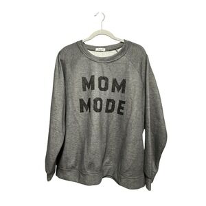 Blooming Jelly Women's XXL Sweatshirt Gray "MOM MODE" Cozy Pullover NWT Mother
